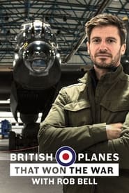 The Planes That Built Britain with Rob Bell' Poster