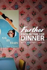 Further Back in Time for Dinner Annabel Crabb' Poster