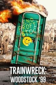 Trainwreck Woodstock 99 Poster