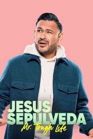 Entre Nos Presents Jesus Sepulveda Mr Tough Guy' Poster