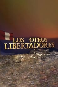 Los Otros Libertadores' Poster