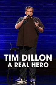 Tim Dillon A Real Hero' Poster