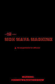 Moh Maya Machine' Poster