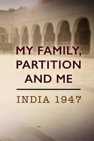 My Family Partition and Me India 1947' Poster