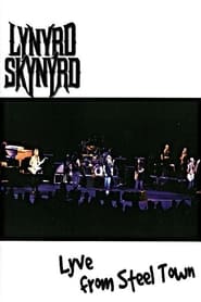 Streaming sources forLynyrd Skynyrd Lyve from Steel Town