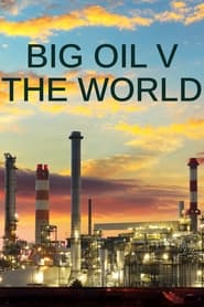 Big Oil vs the World' Poster