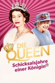 Die Queen  Schicksalsjahre einer Knigin' Poster