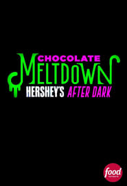 Chocolate Meltdown Hersheys After Dark' Poster