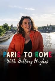 From Paris to Rome with Bettany Hughes' Poster