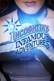 Incognitas Infamous Adventures' Poster