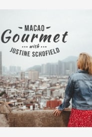 Macao Gourmet with Justine Schofield' Poster