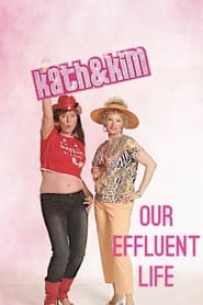 Kath and Kim Our Effluent Life' Poster