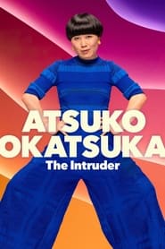 Atsuko Okatsuka The Intruder' Poster
