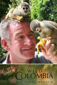 Wild Colombia with Nigel Marven' Poster