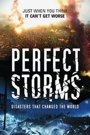 Perfect Storms Disasters That Changed the World' Poster