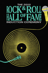 The 2022 Rock  Roll Hall of Fame Induction Ceremony