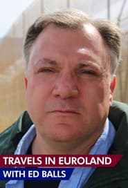 Travels in Euroland with Ed Balls' Poster