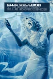 Ellie Goulding The Brightest Blue Experience' Poster