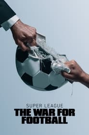 Super League The War for Football' Poster