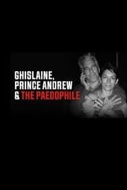 Ghislaine Prince Andrew and the Paedophile' Poster
