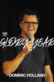 Dominic Holland The Glory Year' Poster