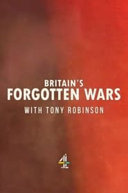 Britains Forgotten Wars with Tony Robinson' Poster