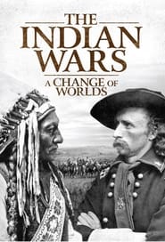 The Indian Wars A Change of Worlds' Poster