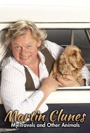 Martin Clunes My Travels and Other Animals