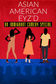Asian American Eyzd An Immigrant Comedy Special' Poster