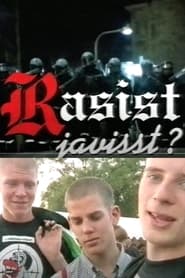 Rasist javisst' Poster