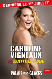 Caroline Vigneaux Quitte La Robe' Poster