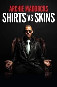 Archie Maddocks Shirts Vs Skins' Poster
