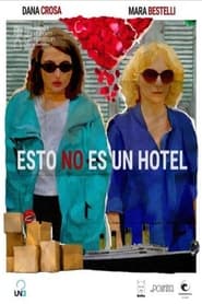 Esto no es un hotel' Poster