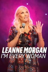 Leanne Morgan Im Every Woman' Poster