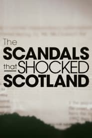 The Scandals That Shocked Scotland' Poster