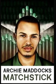Archie Maddocks Matchstick' Poster