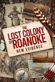 The Lost Colony of Roanoke New Evidence' Poster