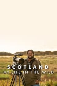 Scotland My Life in the Wild' Poster