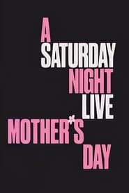 A Saturday Night Live Mothers Day