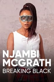 Njambi McGrath Breaking Black' Poster