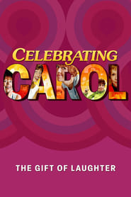 Celebrating Carol The Gift of Laughter' Poster