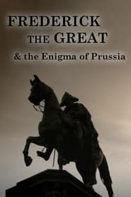 Frederick the Great and the Enigma of Prussia' Poster