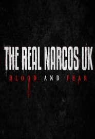 The Real Narcos UK Blood and Fear' Poster