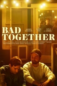 Bad Together' Poster