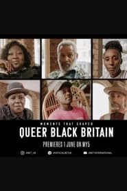 Moments That Shaped Queer Black Britain' Poster