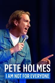 Pete Holmes I Am Not for Everyone' Poster