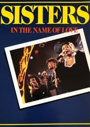Sisters in the Name of Love' Poster