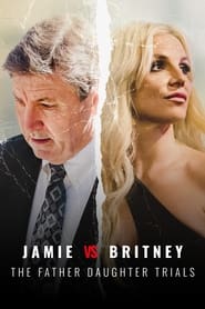 Jamie vs Britney The Father Daughter Trials' Poster