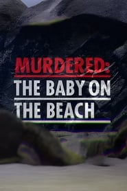 Streaming sources forMurdered The Baby on the Beach