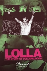 Lolla The Story of Lollapalooza' Poster